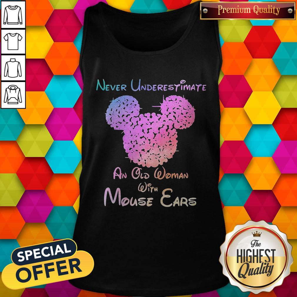 Mickey Mouse Never Underestimate An Old Woman With Mouse Ears Shirt - Image 3