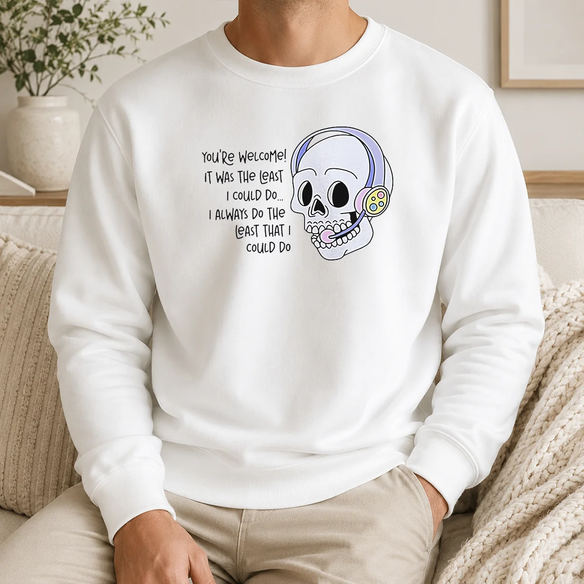 Hot You're Welcome It Was The Least I Could Do Skull Shirt - Image 7