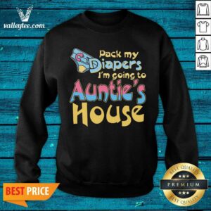 Alternative view of Funny Pack My Diapers I'm Going To Auntie's House Shirt