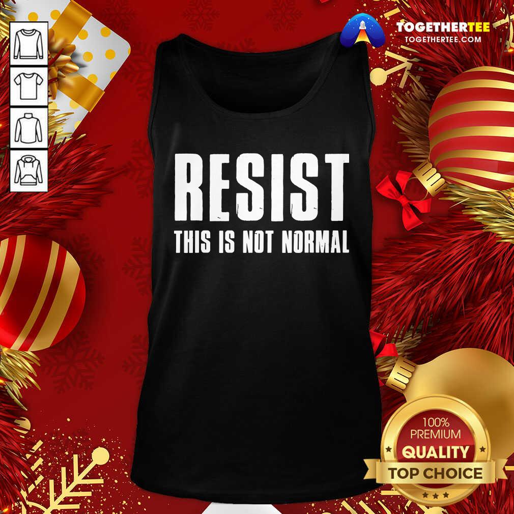 Perfect Resist This Is Not Normal Trump United States Democracy Shirt - Image 3