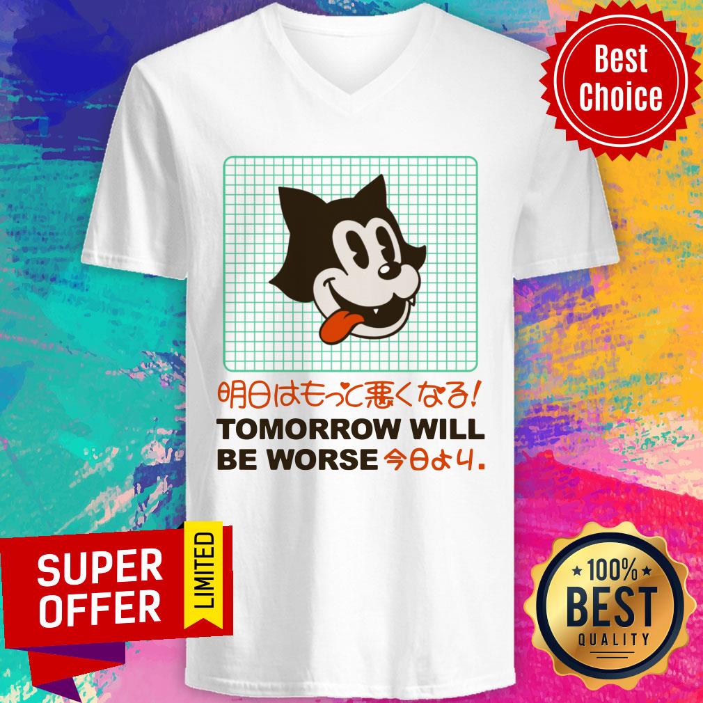 Tomorrow Will be Worse Jumper Shirt - Image 3