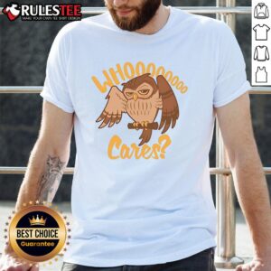 Cute Who Cares Cartoon Owl T-Shirt
