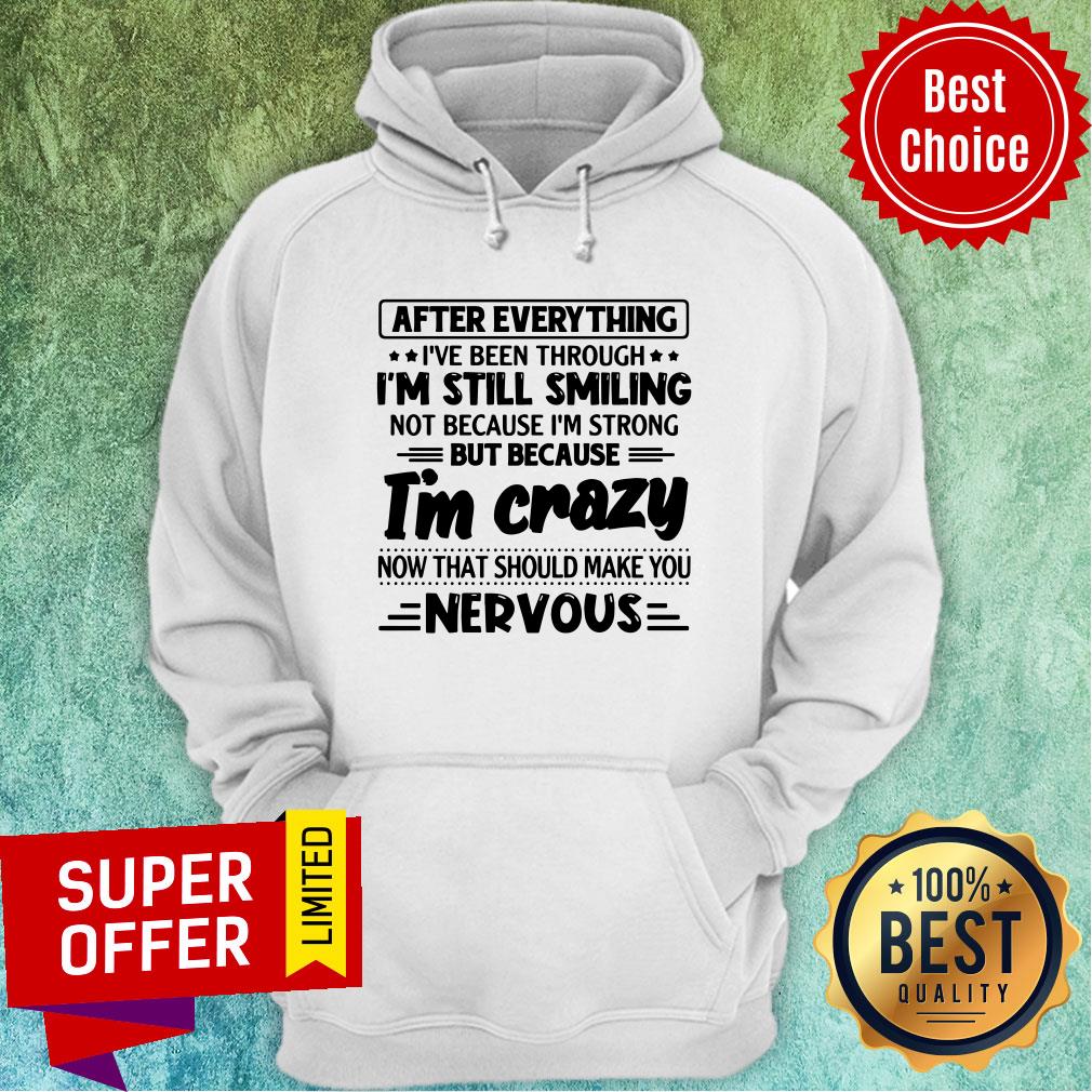 After Everything I’ve Been Through I’m Still Smiling Shirt - Image 3