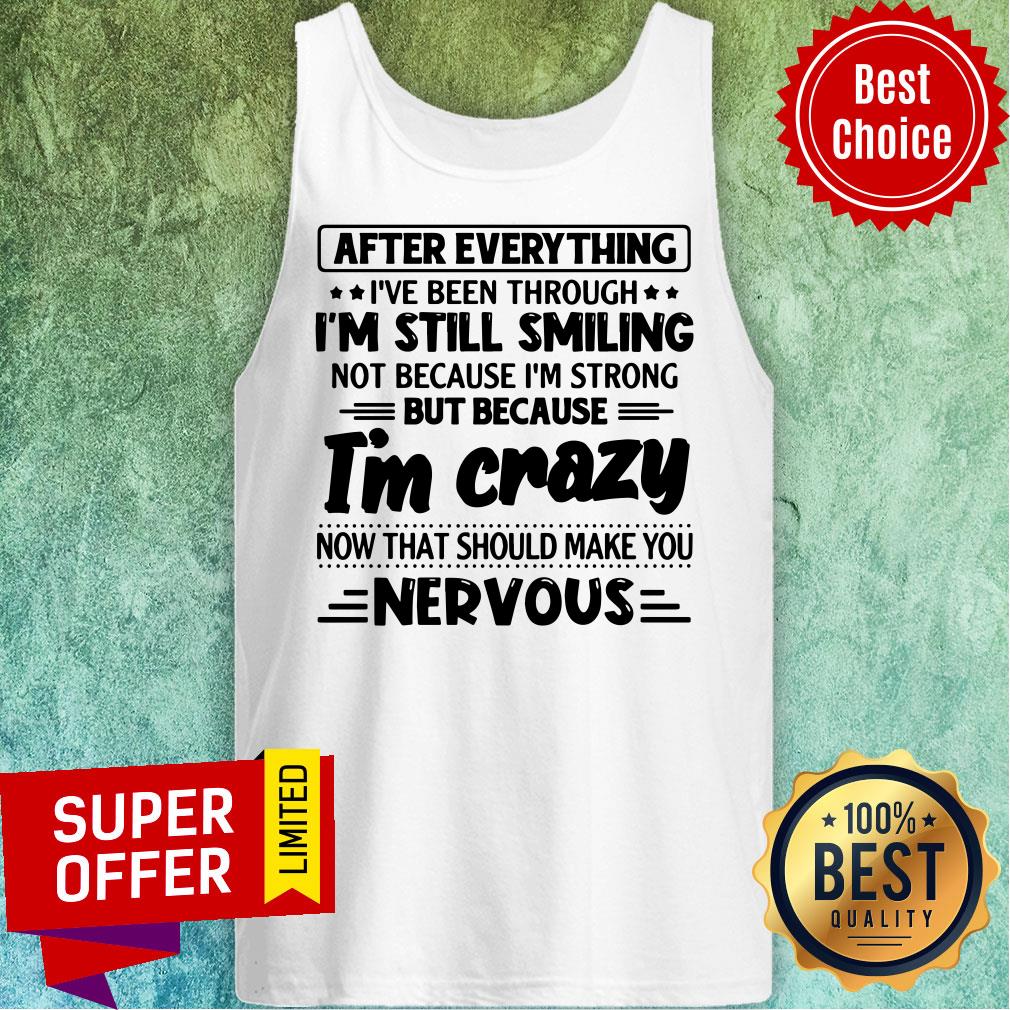 After Everything I’ve Been Through I’m Still Smiling Shirt - Image 5