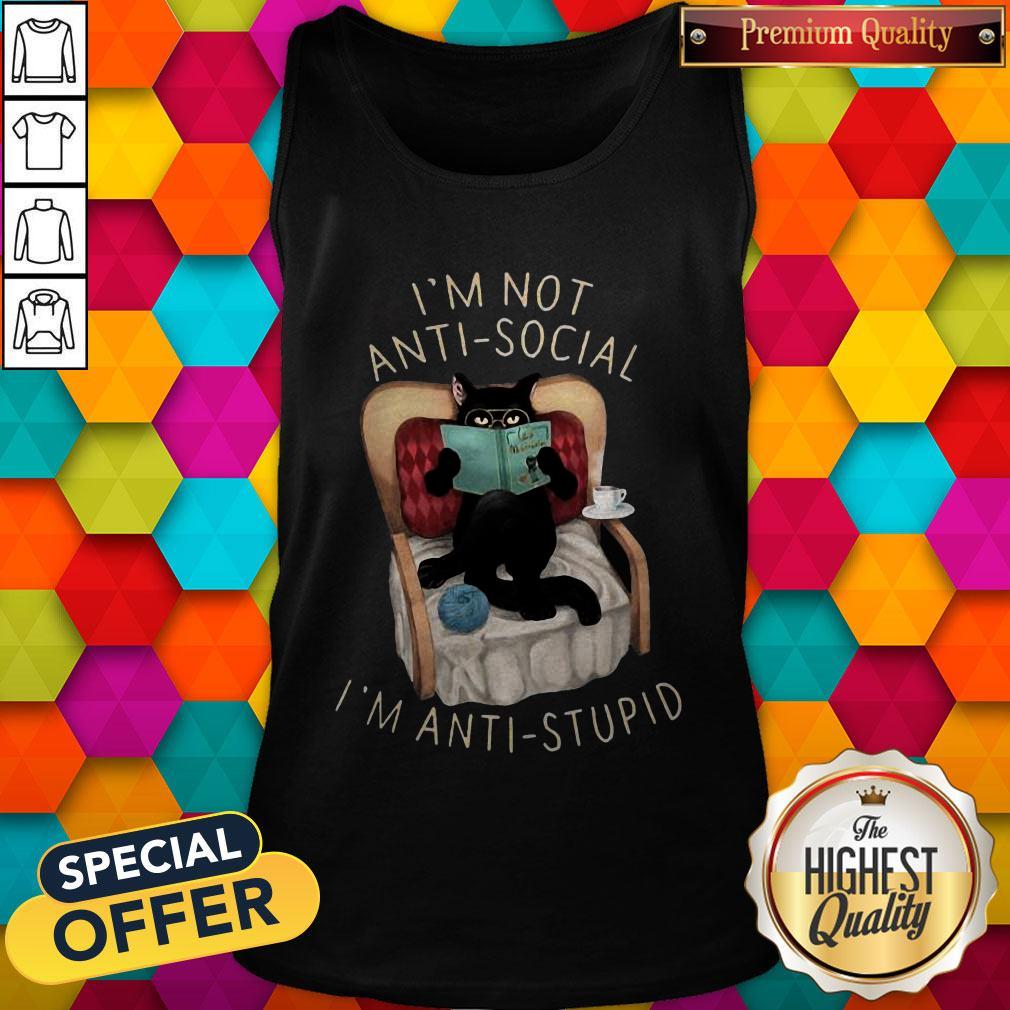 Love Black Cat I’m Not Anti Social I’m Anti Stupid Shirt - Image 3