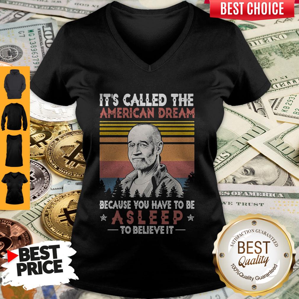 Perfect It’S Called The American Dream Because You Have To Be Asleep To Believe It Vintage T-Shirt - Image 3