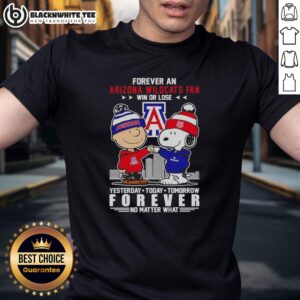 Original Charlie Brown Touch Hand Snoopy Forever A Arizona Wildcats Fan Win Or Lose T-Shirt