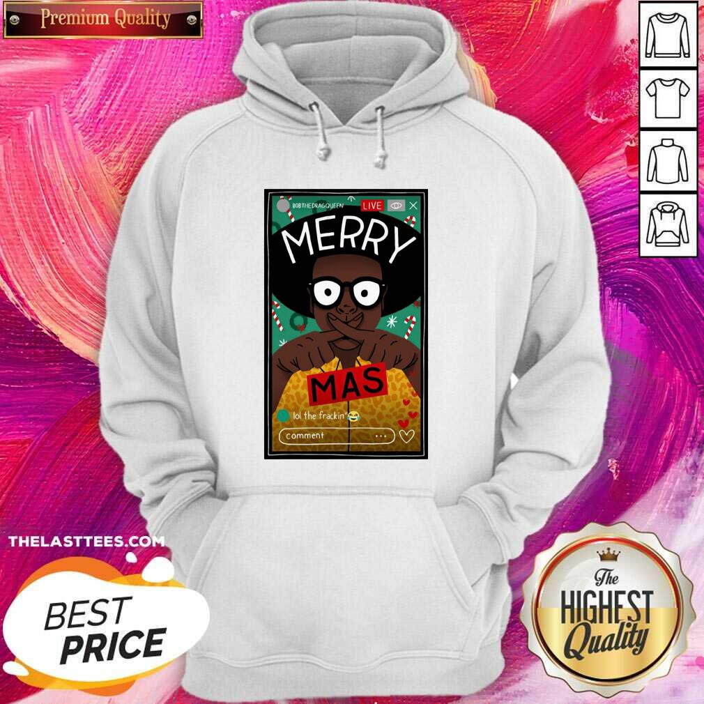 Happy Bobthedragqueen Merry Xmas Shirt - Image 5