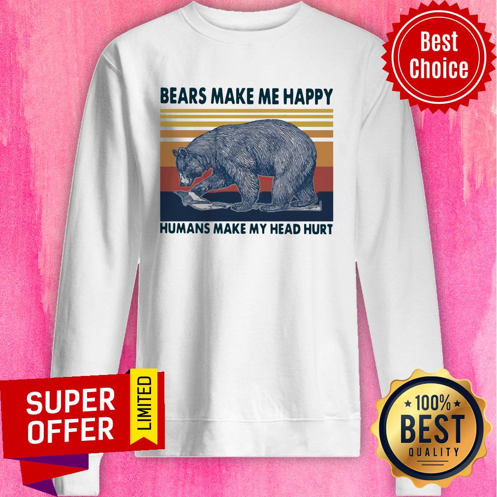 Premium Bears Make Me Happy Humans Make My Head Hurt Vintage Shirt - Image 2