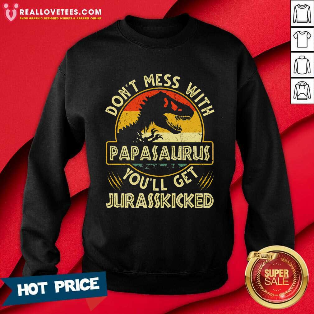 Don't Mess With Papasaurus You'll Get Jurasskicked Vintage Shirt - Image 4