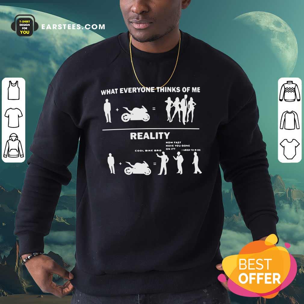 Pretty What Everyone Thinks Of Me Reality Shirt - Image 5