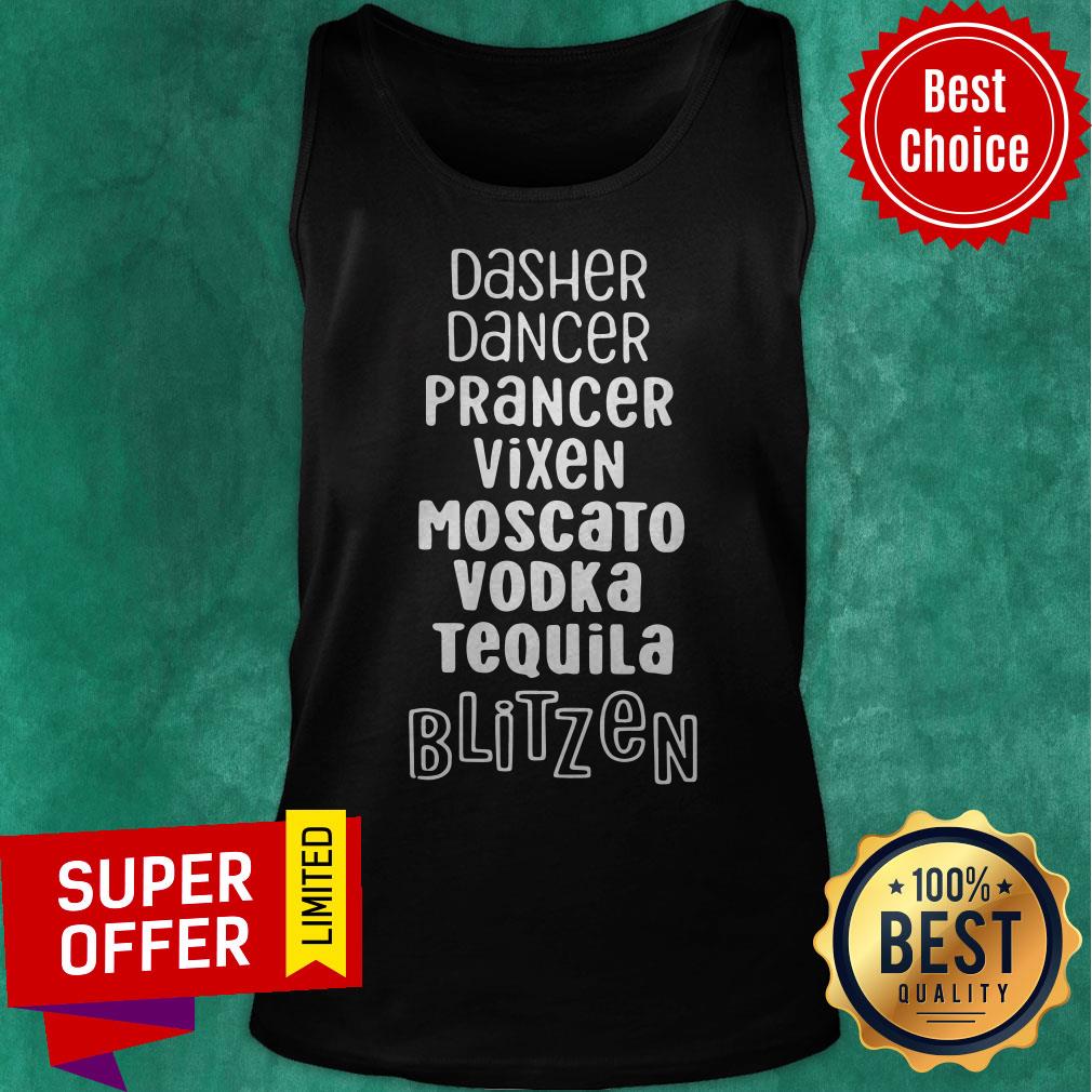 Dasher Dancer Prancer Vixen Moscato Vodka Tequila Blitzen Shirt - Image 4