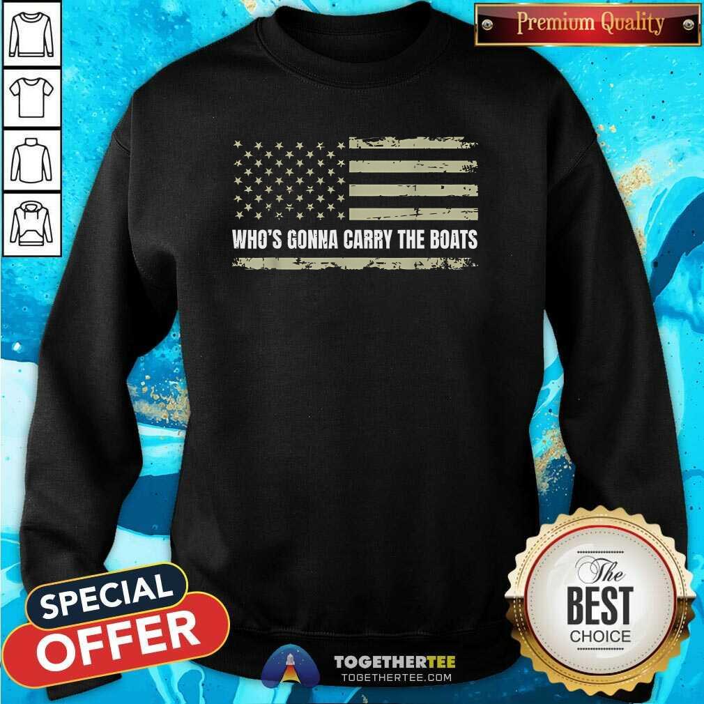Top Who's Gonna Carry The Boats T-Shirt - Image 5