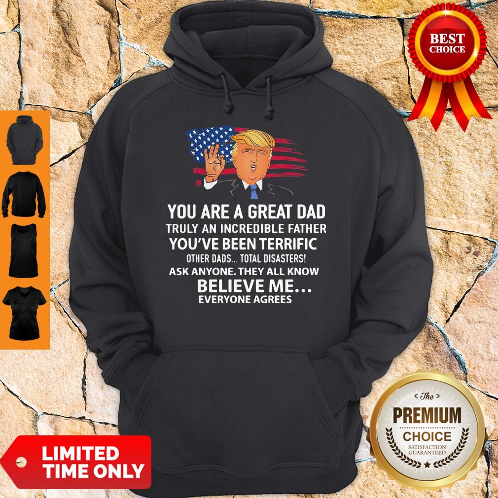 Trump You Are A Great Dad American Flag Veteran Independence Day Shirt - Image 4