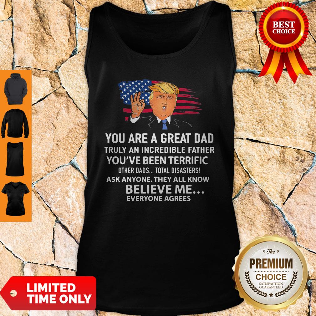 Trump You Are A Great Dad American Flag Veteran Independence Day Shirt - Image 2