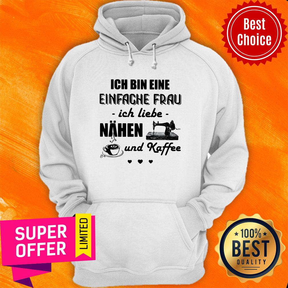 Top Ich Bin Eine Einfache Frau Ich Liebe Nahen Und Kaffee Sewing Shirt - Image 5