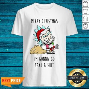 Cute Santa Rick Merry Christmas I'M Gonna Go Take A Shit Shirt