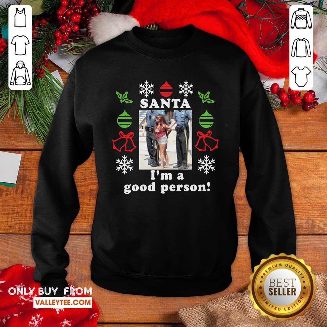 Cute Snooki Santa I’m A Good Person Christmas Shirt - Image 2