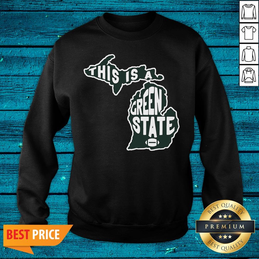 Fantastic This Is A Green State Michigan Shirt - Image 2