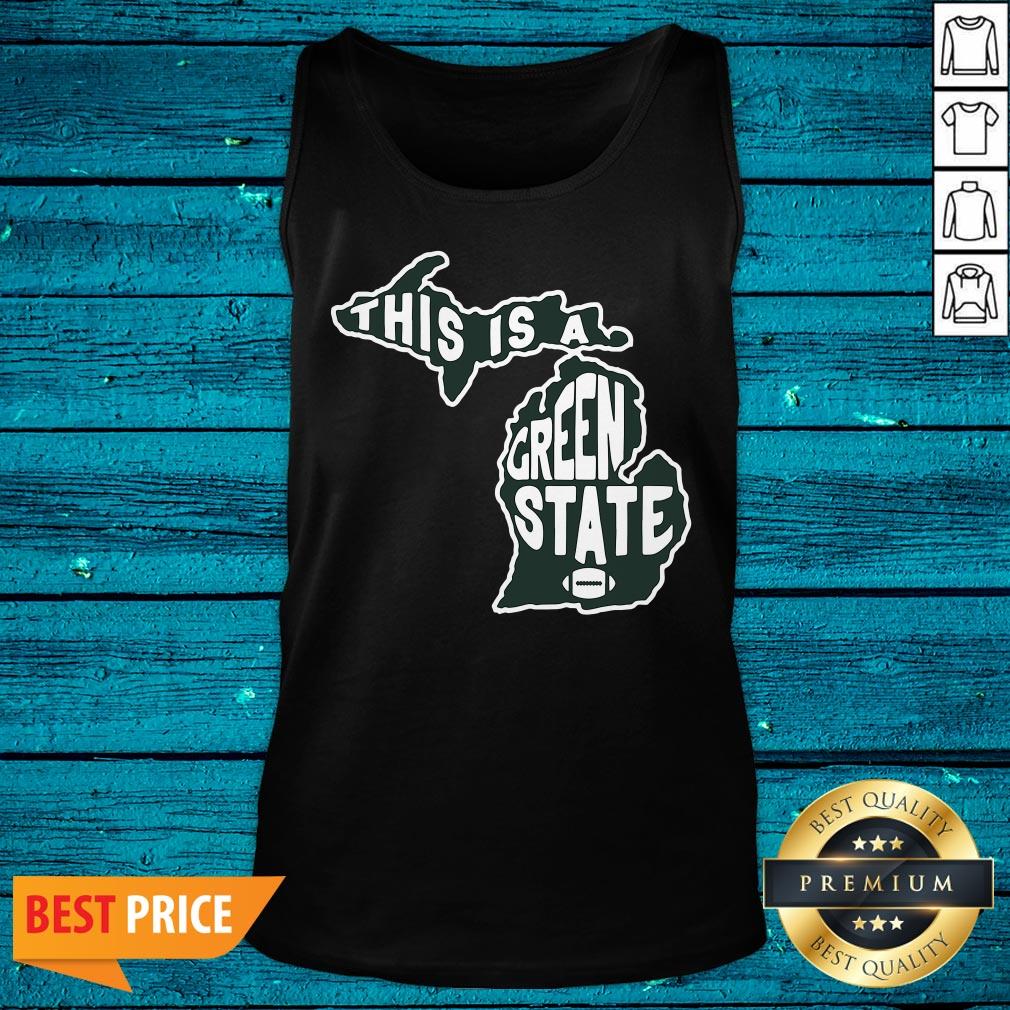 Fantastic This Is A Green State Michigan Shirt - Image 5