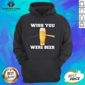 Alternative view of Good Wish You Were Beer Shirt