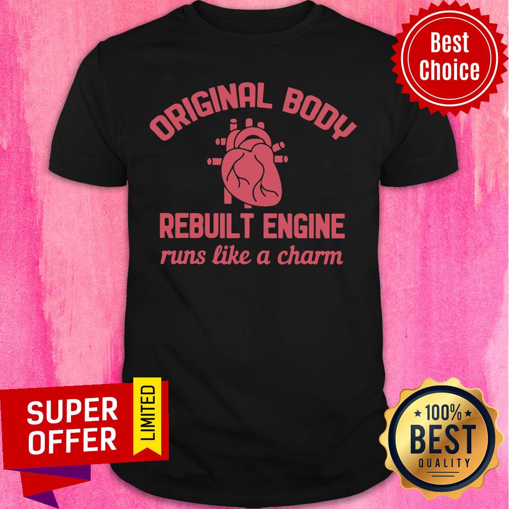 Surgeon Surgery Original Body Rebuilt Engine Shirt
