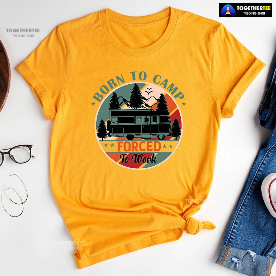 Born To Camp Forced To Work Vintage T-Shirt - Image 11