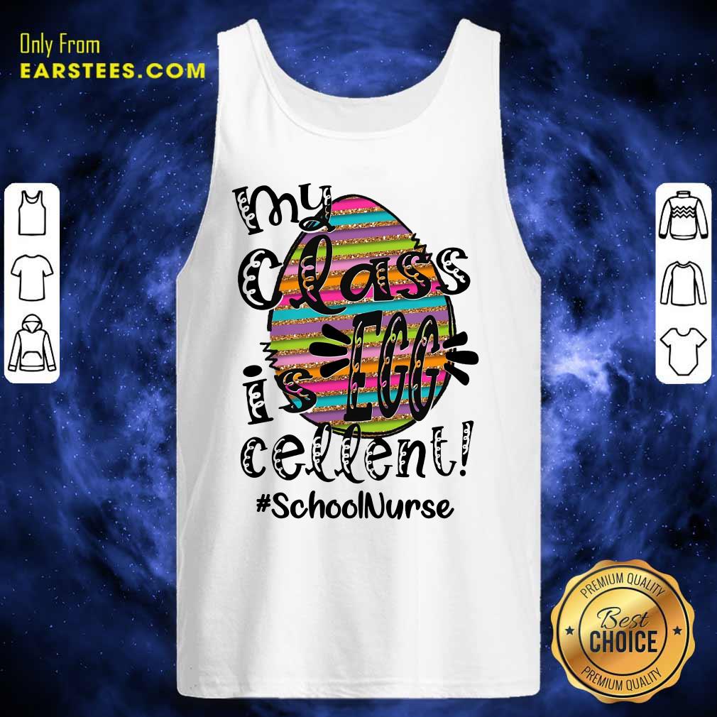 Top School Nurse My Class Is Egg Cellent Shirt - Image 2