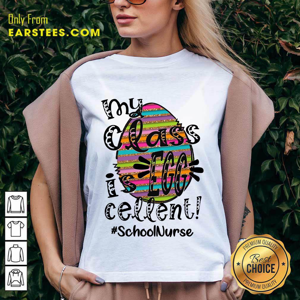Top School Nurse My Class Is Egg Cellent Shirt - Image 5