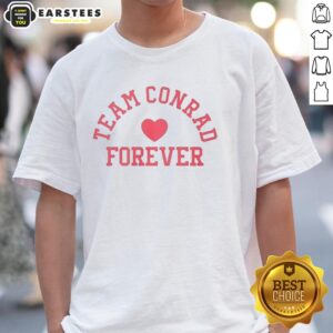 Good Team Conrad Forever T-Shirt