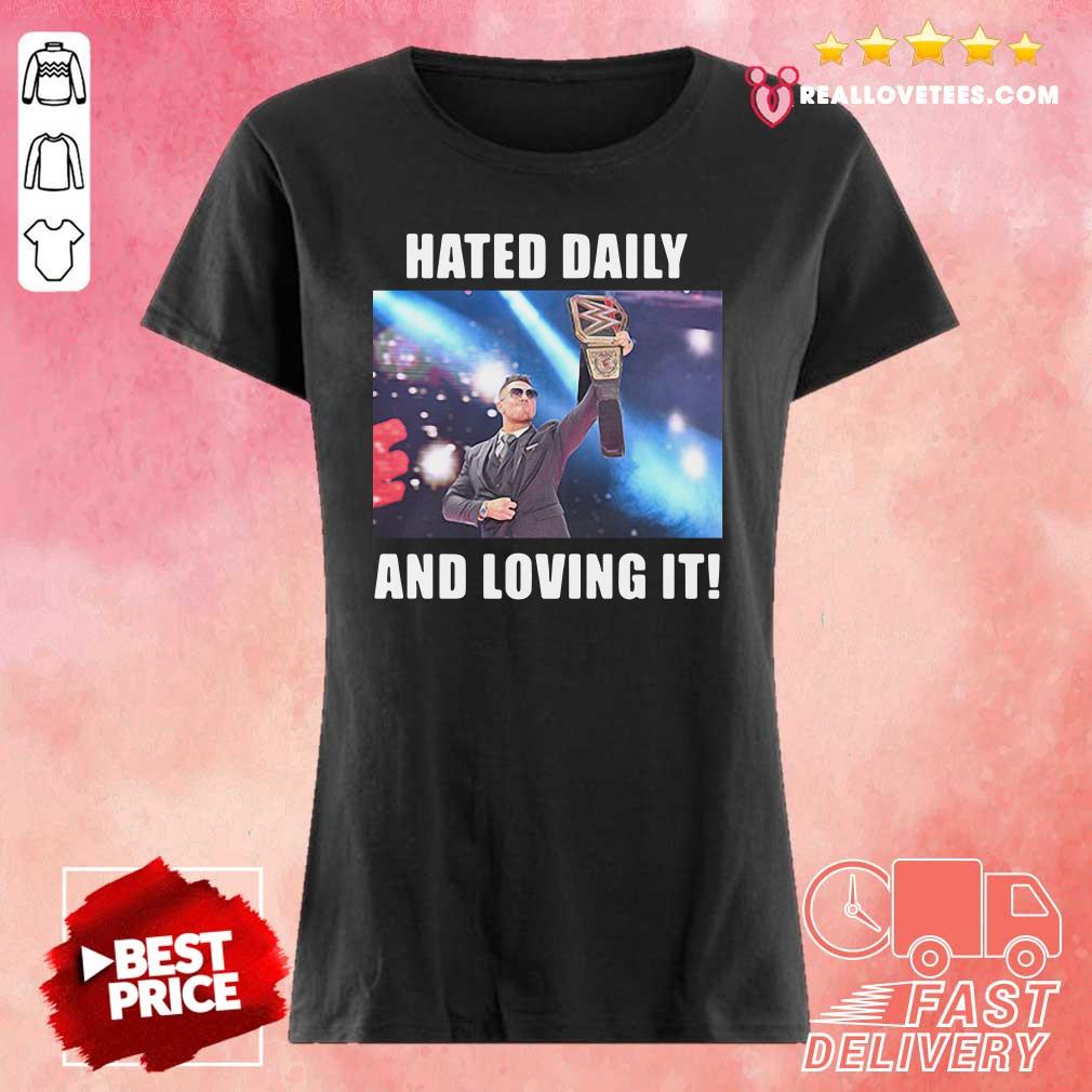 Fantastic Hated Daily And Loving It Shirt - Image 3