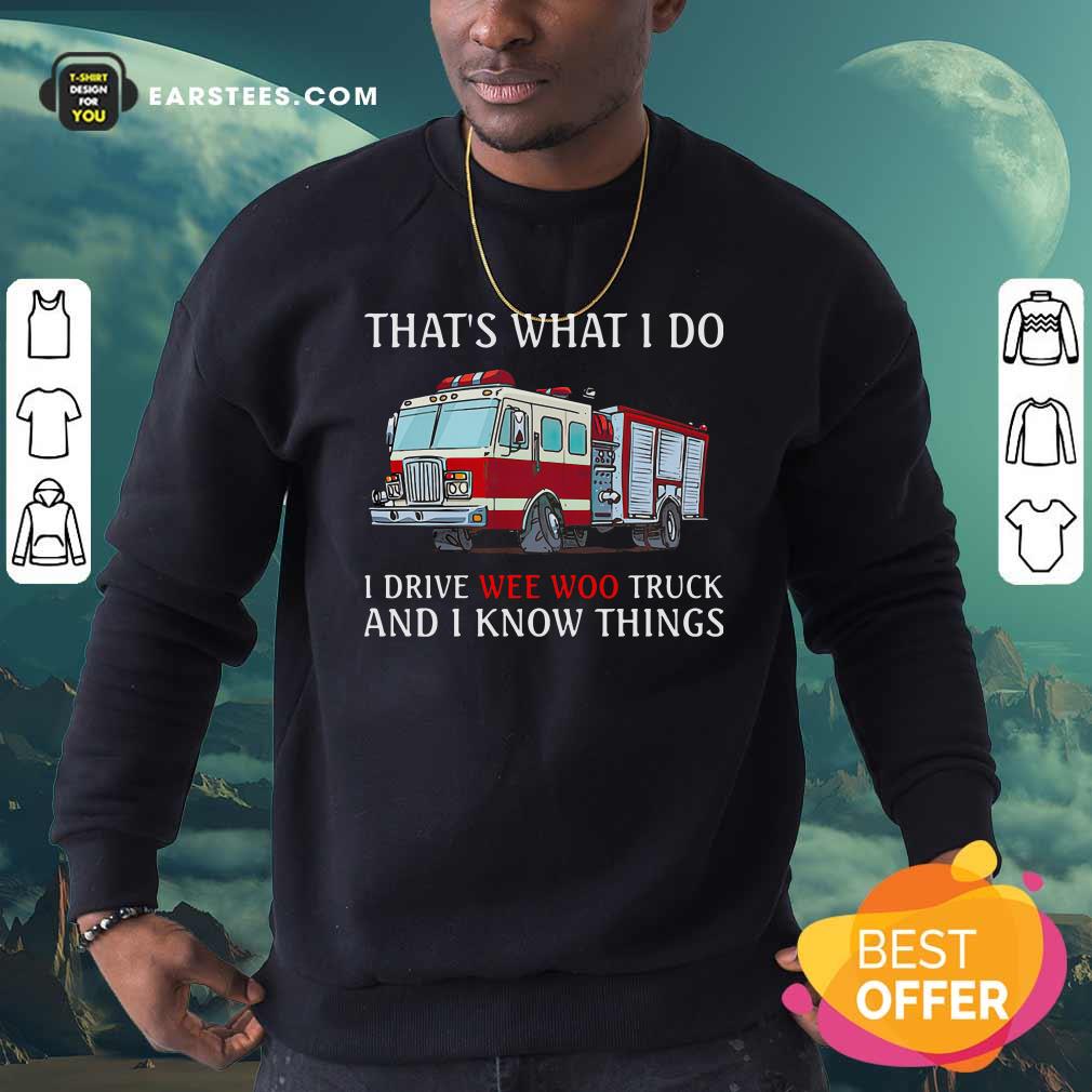 Official The Wee Woo Truck Is Calling And I Must Go Shirt - Image 5
