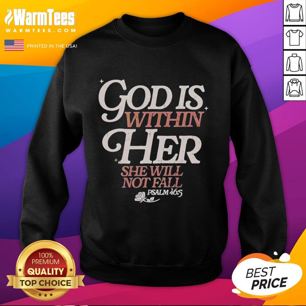 Hot God Is Within Her She Will Not Fall Psalm 46 5 T-Shirt - Image 5