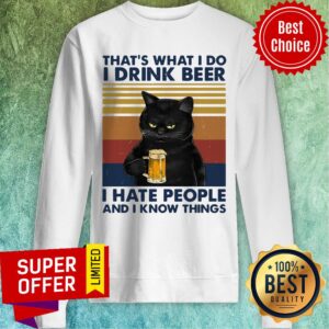 Alternative view of Funny Cat That’s What I Do I Drink Beer I Hate People And I Know Things Shirt