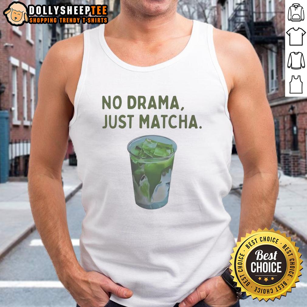 Happy No Drama Just Matcha T-Shirt - Image 4