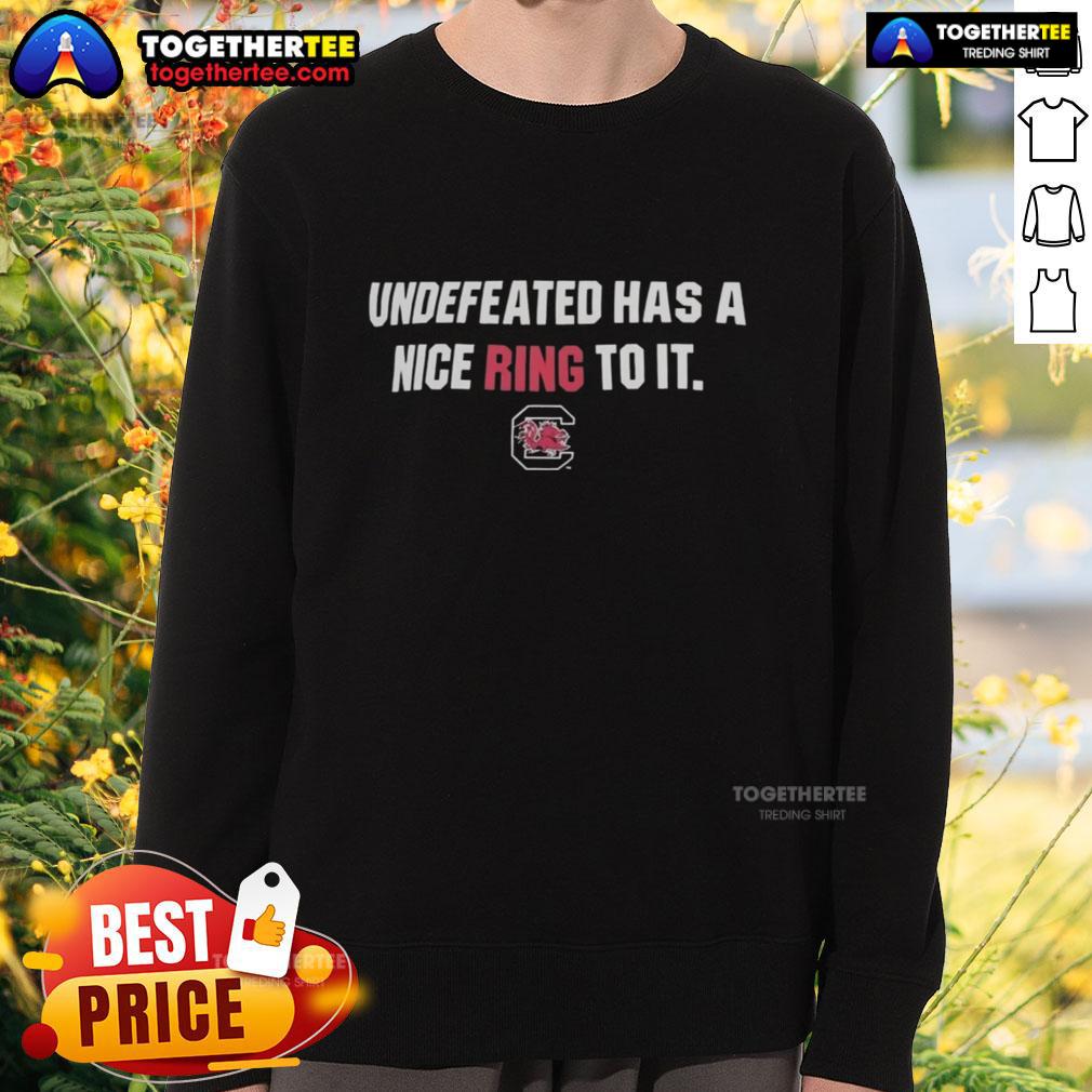 Nice South Carolina Gamecocks Undefeated Has A Nice Ring To It T-Shirt - Image 5