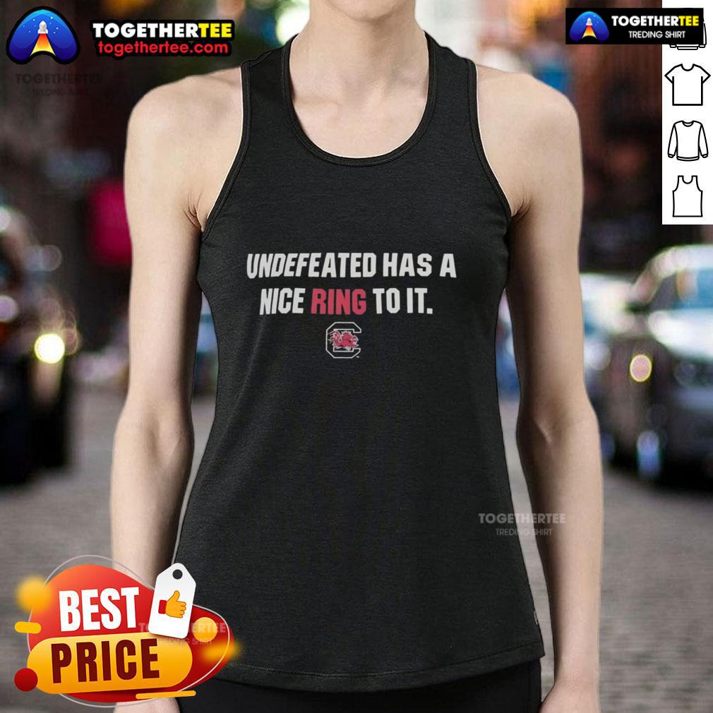 Nice South Carolina Gamecocks Undefeated Has A Nice Ring To It T-Shirt - Image 4