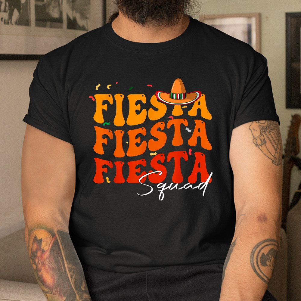 Groovy Fiesta Squad Cinco De Mayo Mexican Fiesta 5 De Mayo Shirt - Image 3