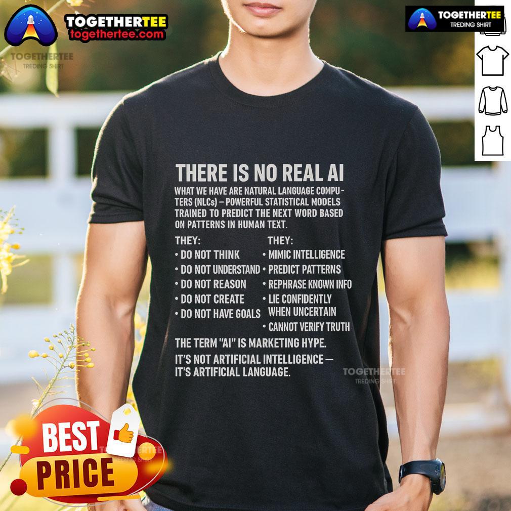 Official There Is No Real AI T-Shirt
