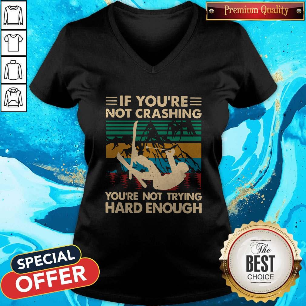 Snowboarding If You're Not Crashing You're Not Trying Hard Enough Vintage Shirt - Image 5
