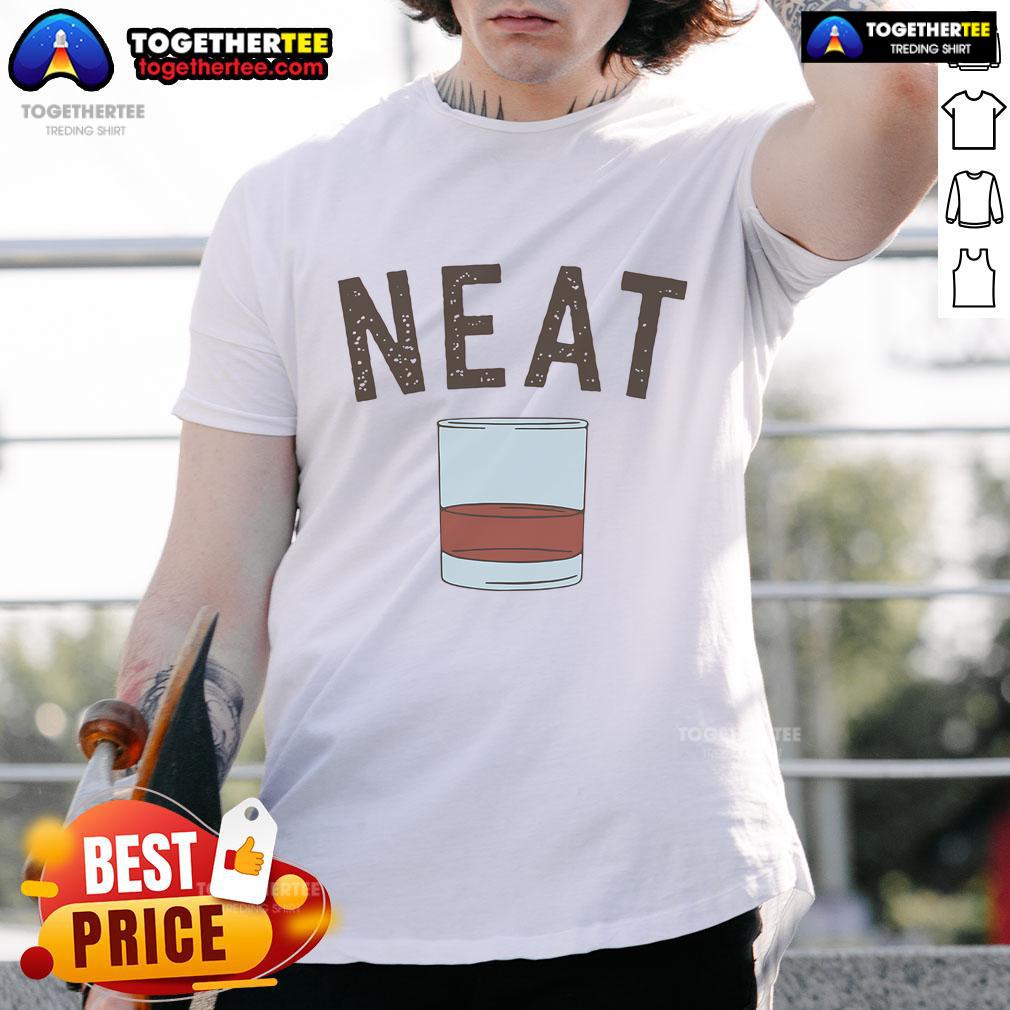 Good Whiskey Neat T-Shirt