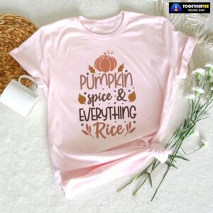 Pumpkin Spice & Every Thing Rice T-Shirt