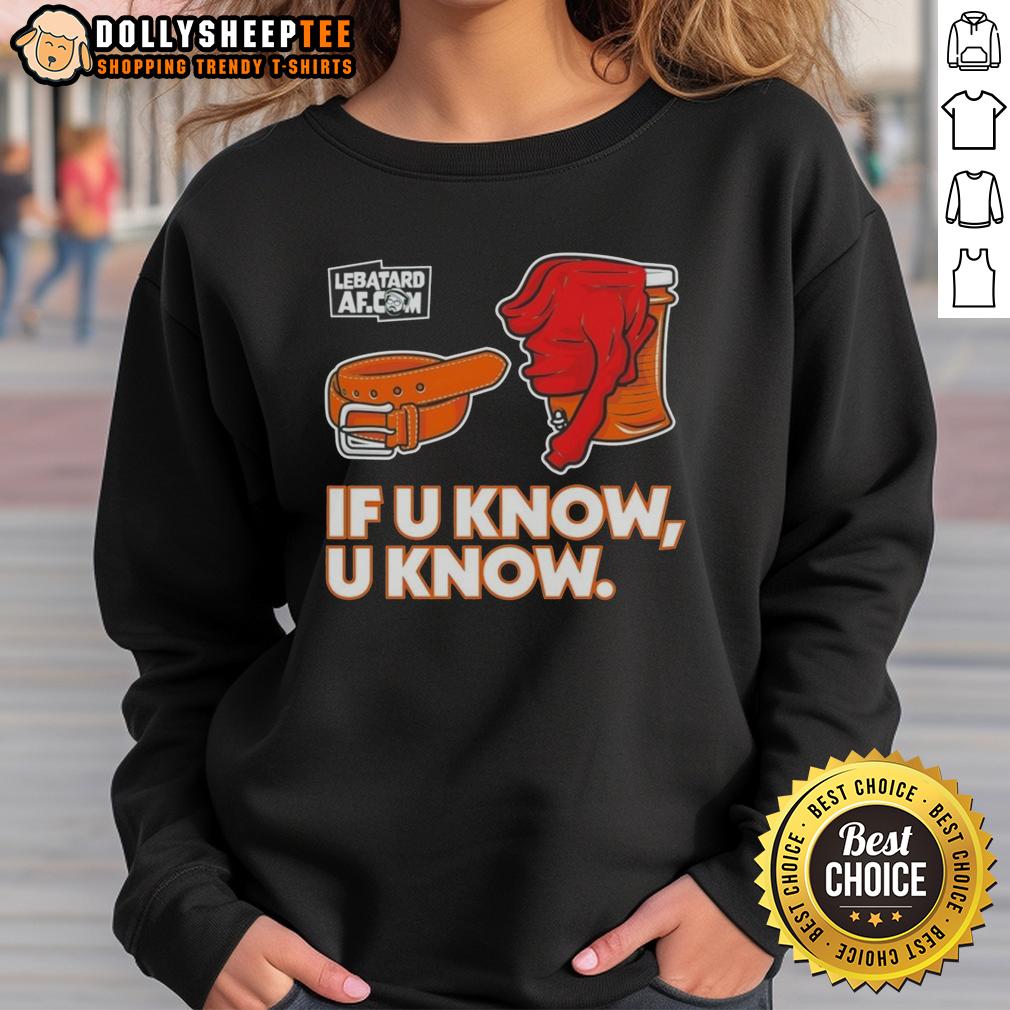 Premium The Dan Le Batard Show If U Know U Know T-Shirt - Image 5