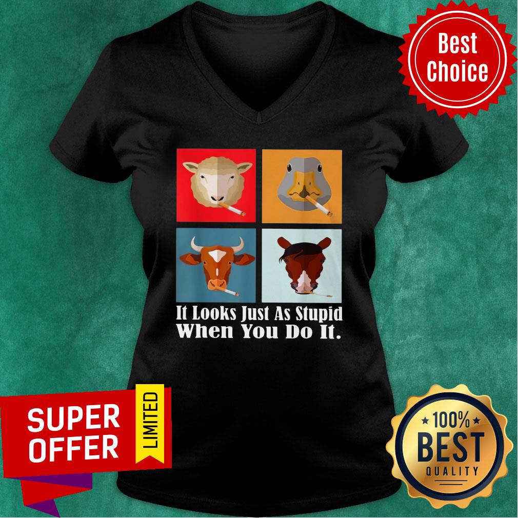Animals with Cigars It Looks Just As Stupid When You Do It Shirt - Image 3