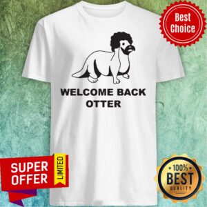 Awesome Welcome Back Other Shirt