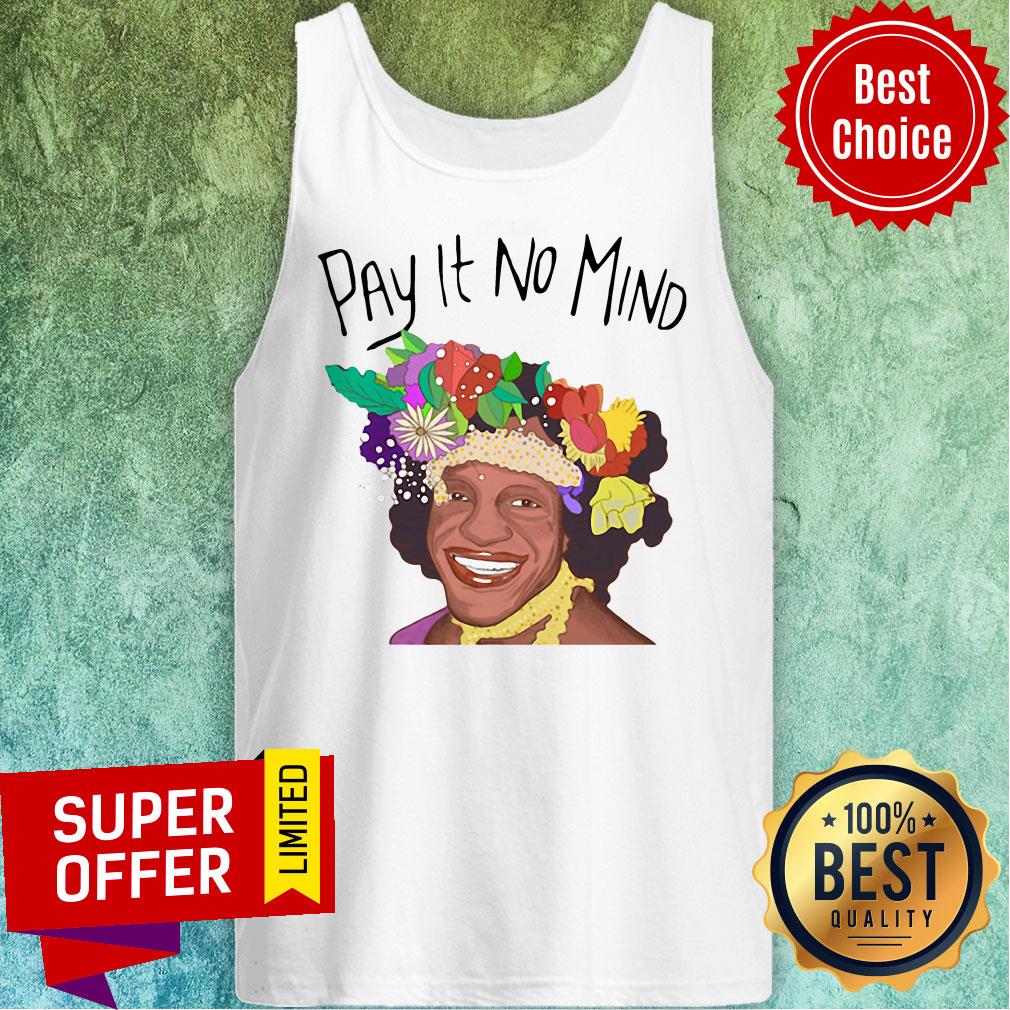 Awesome Pay It No Mind Shirt - Image 5