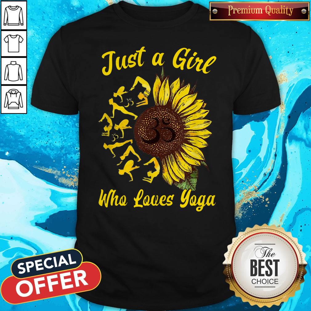 Perfect Just A Girl Who Loves Yoga And Sunflower Shirt