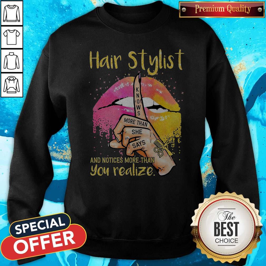 Premium Lips Peace Hair Stylist Knows More Than She Says And Notices More Than You Realize Shirt - Image 5