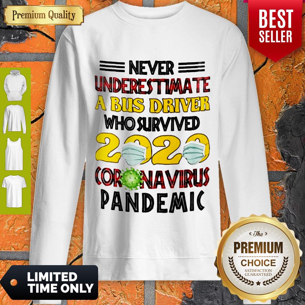 Nice Never Underestimate A Bus Driver Who Survived 2020 Coronavirus Pandemic Shirt - Image 4