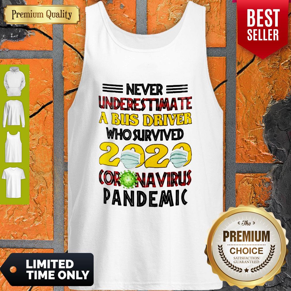 Nice Never Underestimate A Bus Driver Who Survived 2020 Coronavirus Pandemic Shirt - Image 3